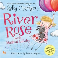 River Rose and the magical lullaby  Cover Image