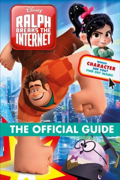 Ralph breaks the internet :  the official guide  Cover Image