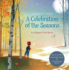 A celebration of the seasons : goodnight songs  Cover Image