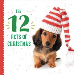 The 12 pets of Christmas. Cover Image