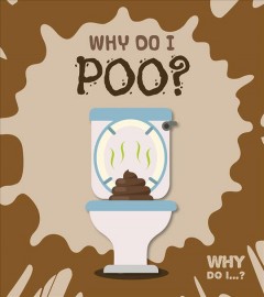Why do I poo?  Cover Image