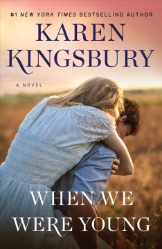 When we were young : a novel  Cover Image