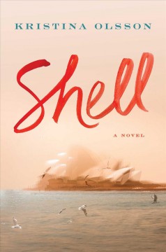 Shell : a novel  Cover Image