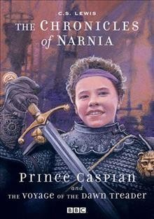 Prince Caspian and, The voyage of the Dawn Treader  Cover Image