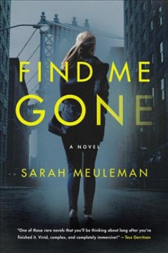 Find me gone : a novel  Cover Image