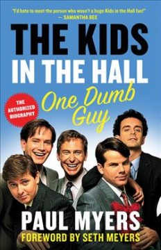 The Kids in the Hall : one dumb guy  Cover Image