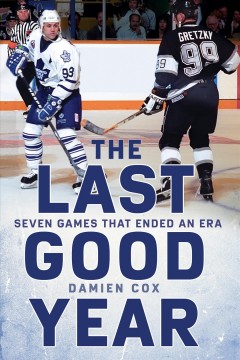 The last good year : seven games that ended an era  Cover Image