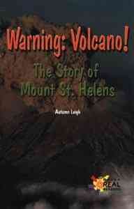 Warning : volcano! the story of Mount St. Helens  Cover Image