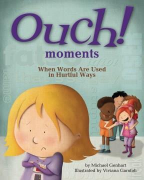 Ouch! moments : when words are used in hurtful ways  Cover Image