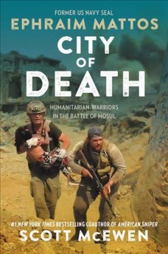 City of death : humanitarian warriors in the battle of Mosul  Cover Image