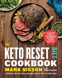 The keto reset diet cookbook : 150 low-carb, high-fat ketogenic recipes to boost weight loss  Cover Image