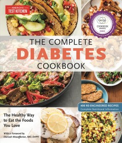 The complete diabetes cookbook : the healthy way to eat the foods you love  Cover Image