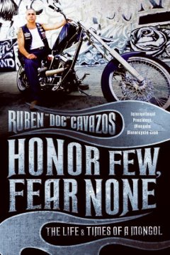 Honor few, fear none : the life and times of a Mongol  Cover Image