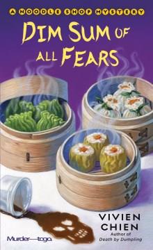 Dim sum of all fears  Cover Image