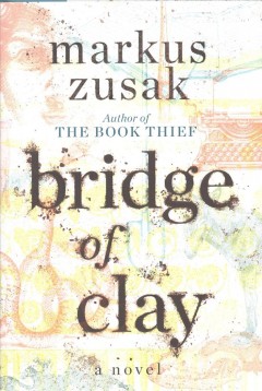 Bridge of Clay  Cover Image