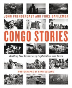 Congo stories : battling five centuries of exploitation and greed  Cover Image