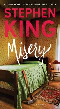 Misery : a novel  Cover Image