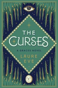 The curses : a Graces novel  Cover Image