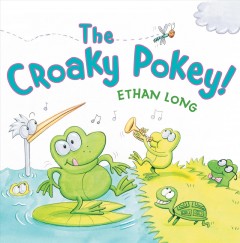 The Croaky Pokey!  Cover Image
