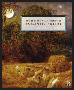 The Broadview anthology of Romantic poetry  Cover Image