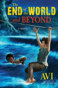 The end of the world and beyond : continues The unexpected life of Oliver Cromwell Pitts: being an absolutely accurate autobiographical account of my follies, fortune & fate written by himself  Cover Image