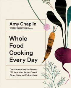 Whole food cooking every day  Cover Image