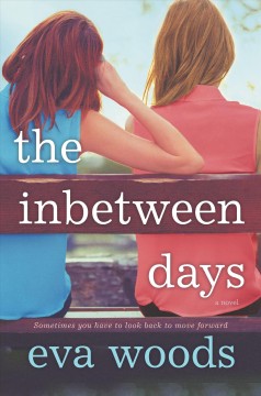 The inbetween days : a novel  Cover Image