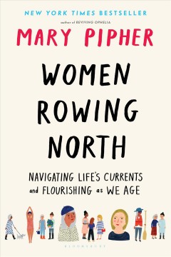 Women rowing North : navigating life's currents and flourishing as we age  Cover Image