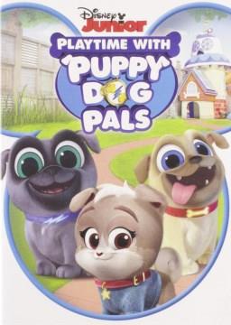 Puppy dog pals. Playtime with puppy dog pals Cover Image