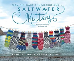 Saltwater mittens from the island of Newfoundland  Cover Image