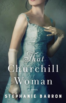 That Churchill woman : a novel  Cover Image