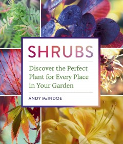 Shrubs : discover the perfect plant for every place in your garden  Cover Image