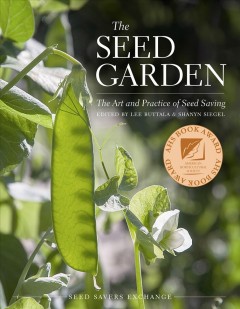 The seed garden : the art and practice of seed saving  Cover Image