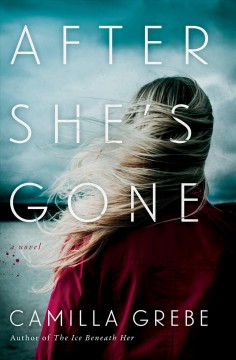 After she's gone : a novel  Cover Image