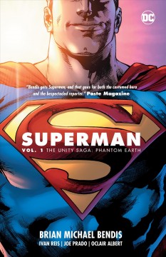 Superman. Volume 1, The Unity Saga, Phantom Earth Cover Image