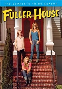 Fuller house. The complete 3rd season Cover Image