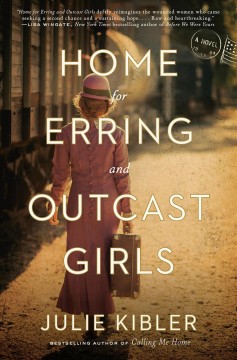 Home for erring and outcast girls : a novel  Cover Image