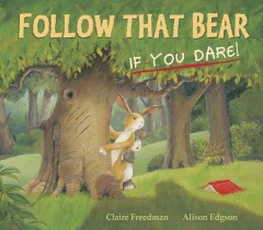 Follow that bear if you dare!  Cover Image