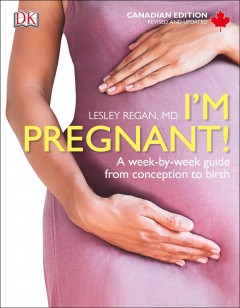I'm pregnant! : a week-by-week guide from conception to birth  Cover Image