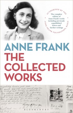 Anne Frank : the collected works  Cover Image