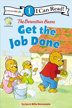 The Berenstain bears get the job done  Cover Image