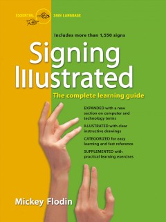 Signing illustrated : the complete learning guide  Cover Image