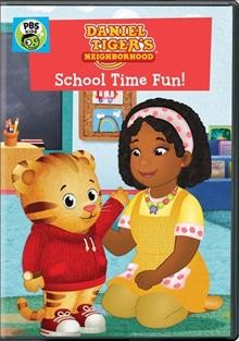 Daniel Tiger's neighborhood. School time fun! Cover Image