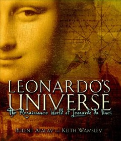 Leonardo's universe : the Renaissance world of Leonardo da Vinci  Cover Image