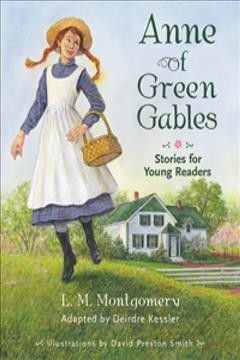 Anne of Green Gables : stories for young readers  Cover Image