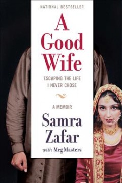 A good wife : escaping the life I never chose  Cover Image