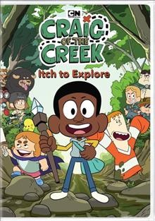 Craig of the Creek. Season 1, part 1, Itch to explore Cover Image