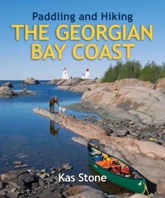 Paddling and hiking the Georgian Bay coast  Cover Image
