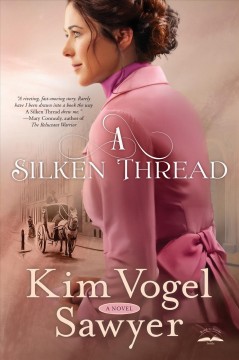 A silken thread : a novel  Cover Image