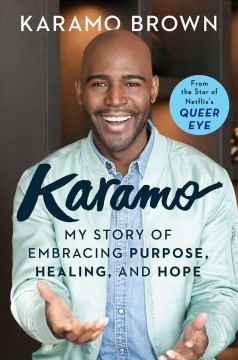 Karamo : my story of embracing purpose, healing, and hope  Cover Image